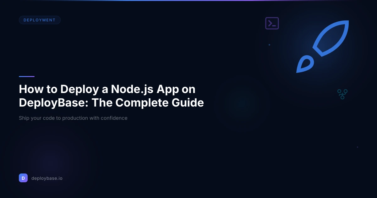 How to Deploy a Node.js App on DeployBase: The Complete Guide