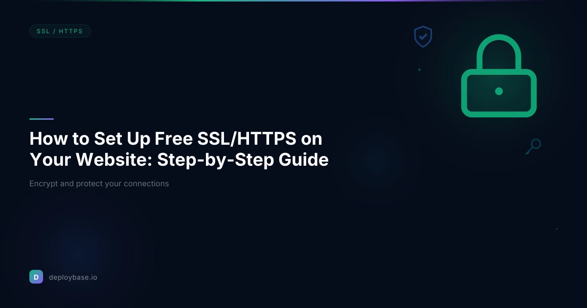 How to Set Up Free SSL/HTTPS on Your Website: Step-by-Step Guide
